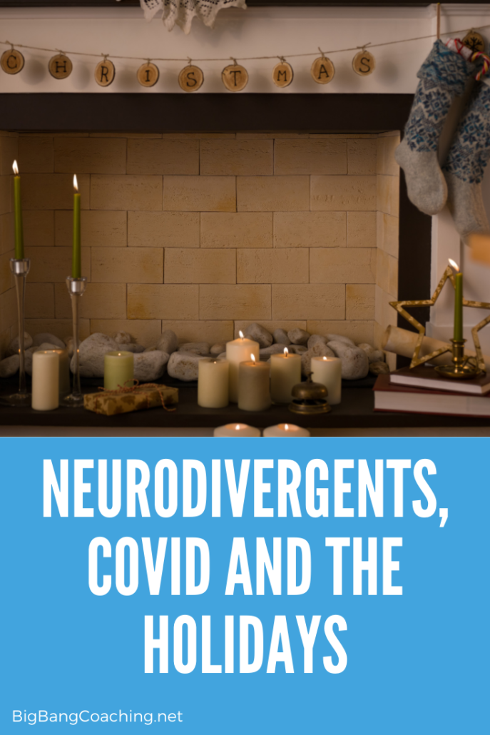 Neurodivergents, COVID and the Holidays