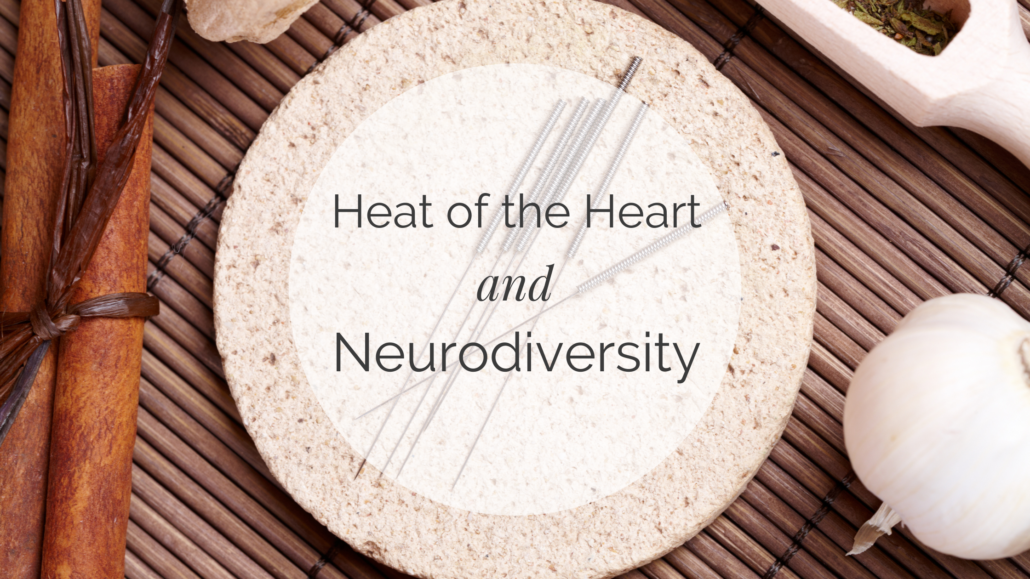 Heat of the Heart and Neurodiversity